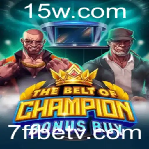 TheBeltOfChampionBonusBuy: O Novo Sucesso nos Cassinos da 7ffbet